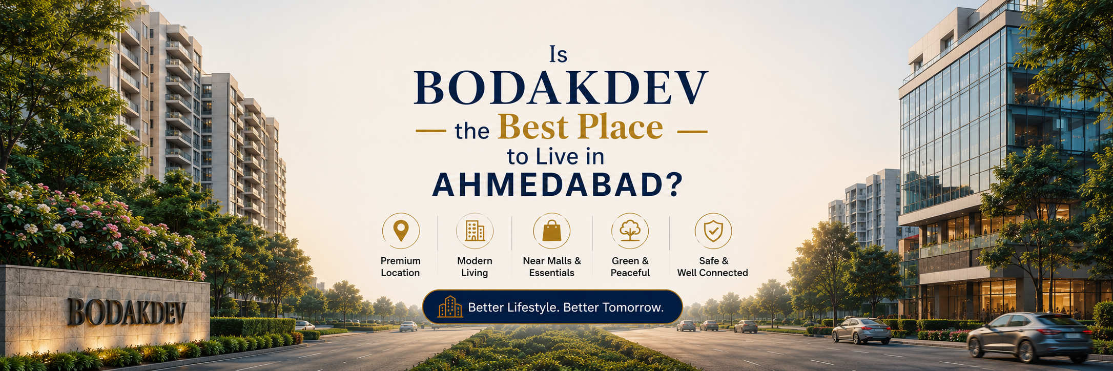 Is Bodakdev the Best Place to Live in Ahmedabad?