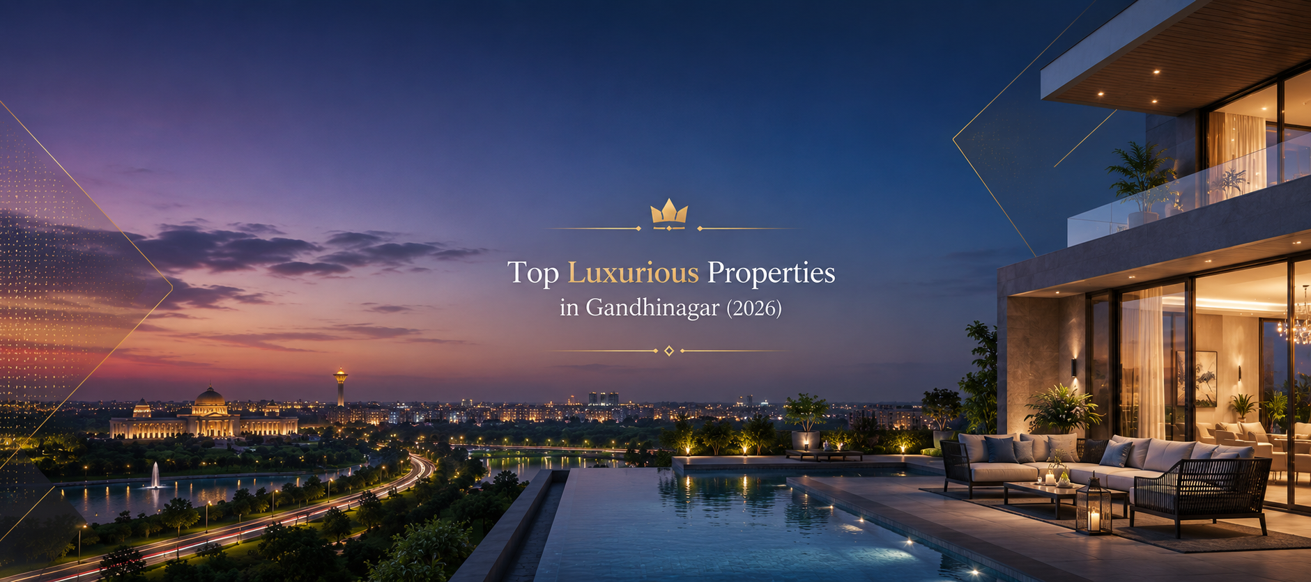 Top Luxurious Properties in Gandhinagar (2026): Complete Buyer's Guide